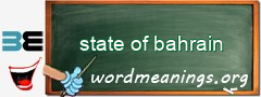 WordMeaning blackboard for state of bahrain